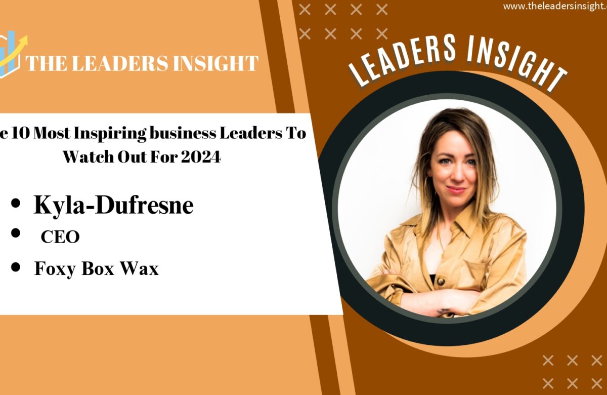 Kyla Dufresne: Inspiring Women Through Business with Foxy Box