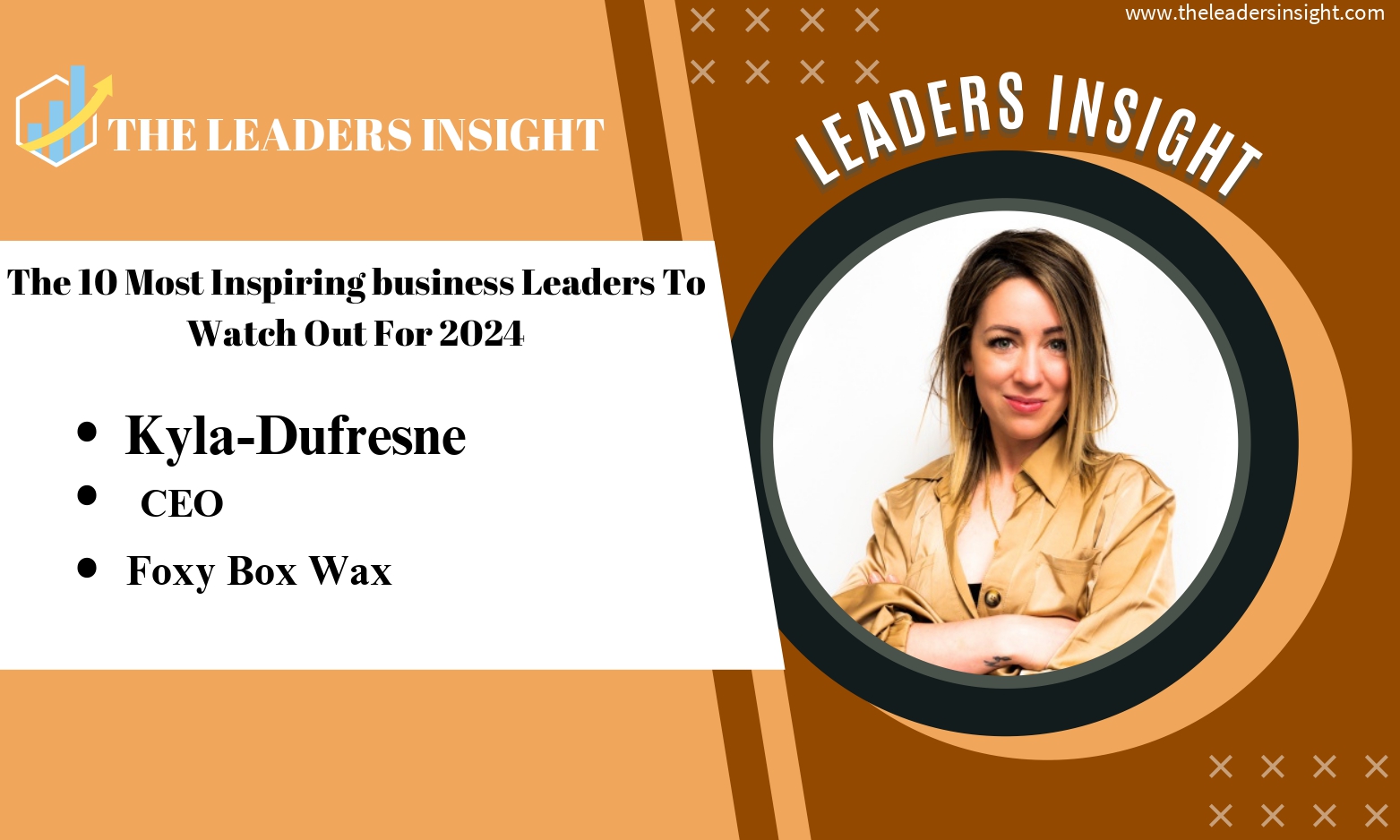 Kyla Dufresne: Inspiring Women Through Business with Foxy Box