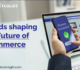 The Latest E-Commerce Trends in 2024: Navigating a Rapidly Evolving Digital Landscape