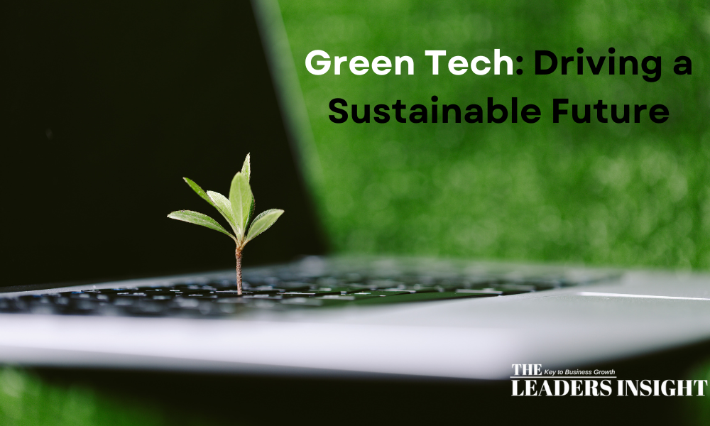 Current Trends in Green Tech: Driving a Sustainable Future